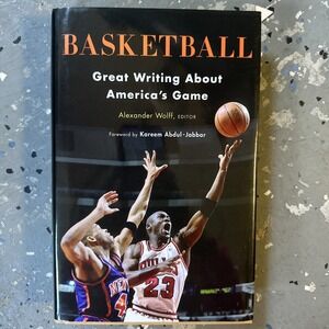 Basketball: Great Writing about America's Game : A Library of America Special...